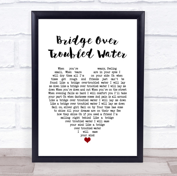 Simon & Garfunkel Bridge Over Troubled Water White Heart Song Lyric Music Poster Print