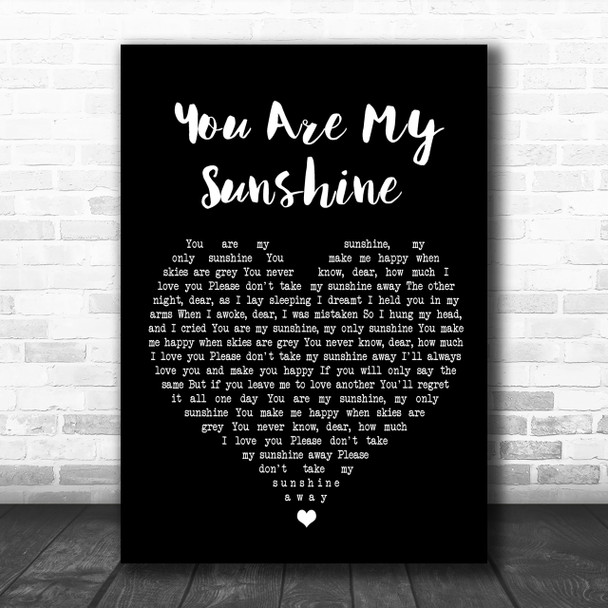 You Are My Sunshine Black Heart Song Lyric Music Wall Art Print