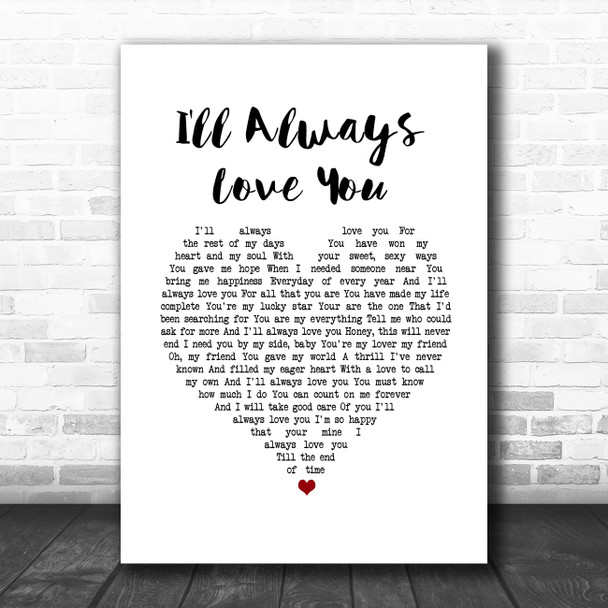 Taylor Dayne I'll Always Love You White Heart Song Lyric Music Poster Print