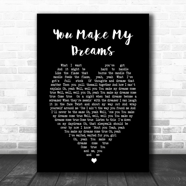 You Make My Dreams Hall & Oates Black Heart Song Lyric Music Wall Art Print