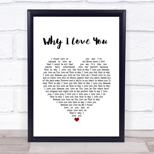 MAJOR Why I Love You White Heart Song Lyric Music Poster Print