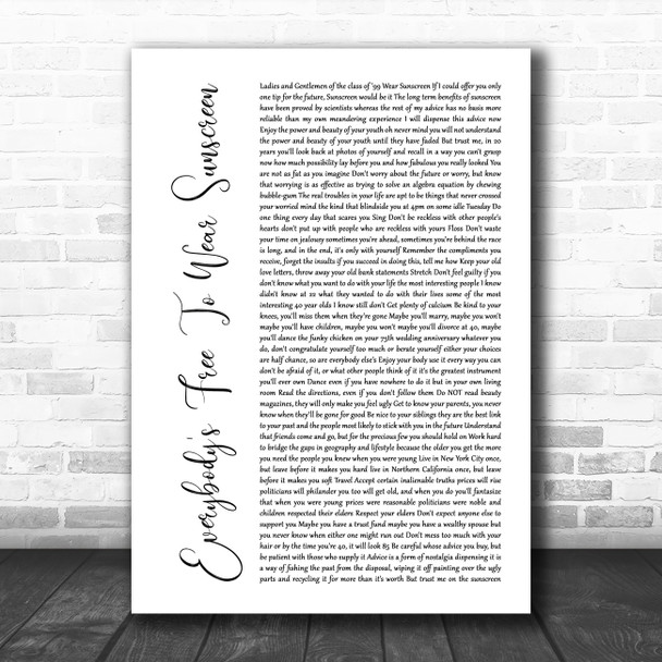 Baz Luhrmann Everybody's Free To Wear Sunscreen White Script Song Lyric Music Poster Print