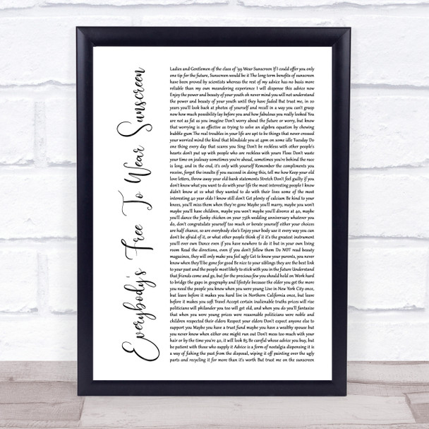 Baz Luhrmann Everybody's Free To Wear Sunscreen White Script Song Lyric Music Poster Print