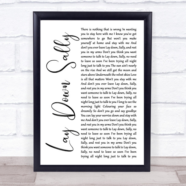 Eric Clapton Lay down Sally White Script Song Lyric Music Poster Print