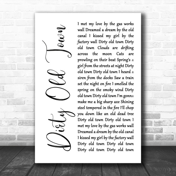 The Pogues Dirty Old Town White Script Song Lyric Music Poster Print