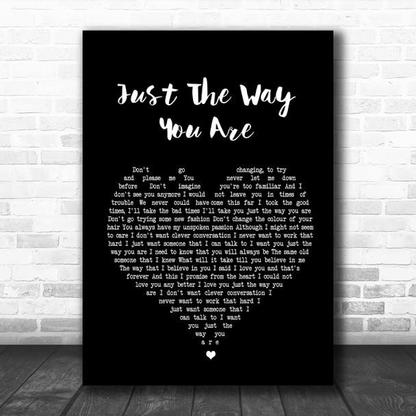Billy Joel Just The Way You Are Black Heart Song Lyric Music Wall Art Print