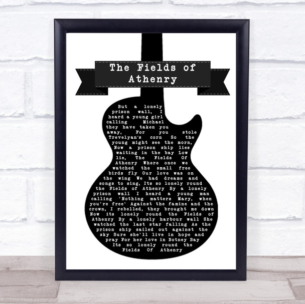 Paddy Reilly The Fields of Athenry Black & White Guitar Song Lyric Print