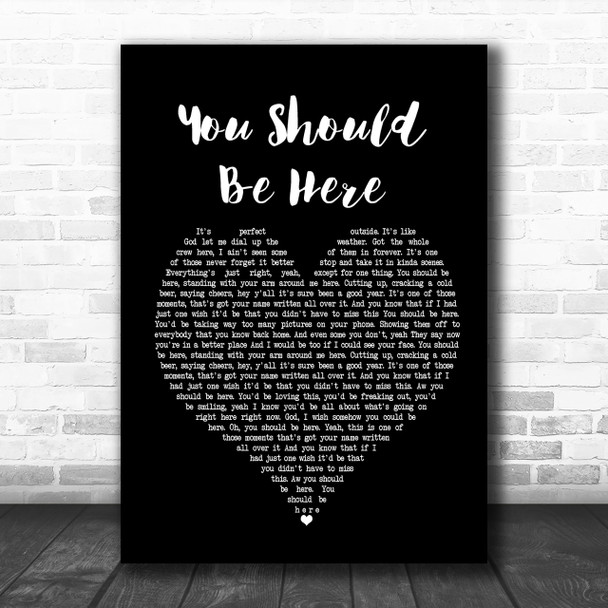 Cole Swindell You Should Be Here Black Heart Song Lyric Music Wall Art Print