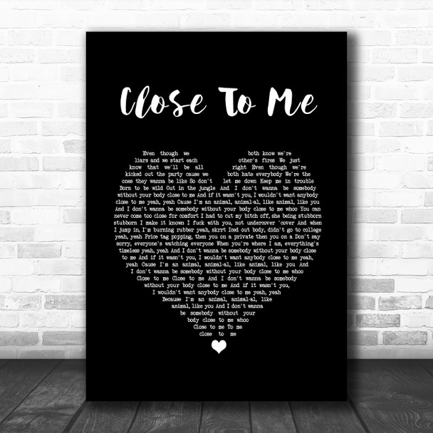 Ellie Goulding, Diplo, Swae Lee Close To Me Black Heart Song Lyric Print