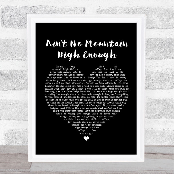 Marvin Gaye Ain't No Mountain High Enough Black Heart Song Lyric Music Wall Art Print