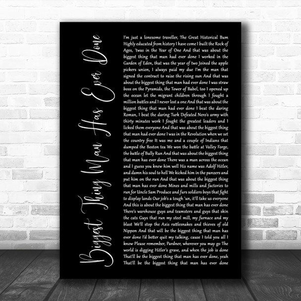 Woody Guthrie Biggest Thing Man Has Ever Done Black Script Song Lyric Print
