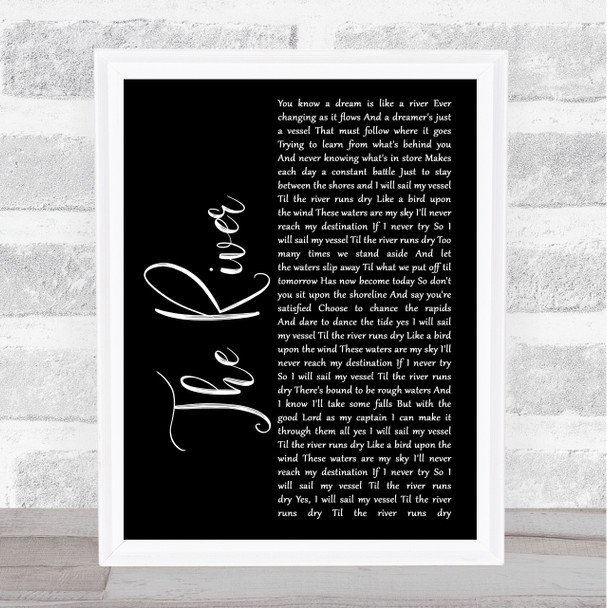 Garth Brooks The River Black Script Song Lyric Print