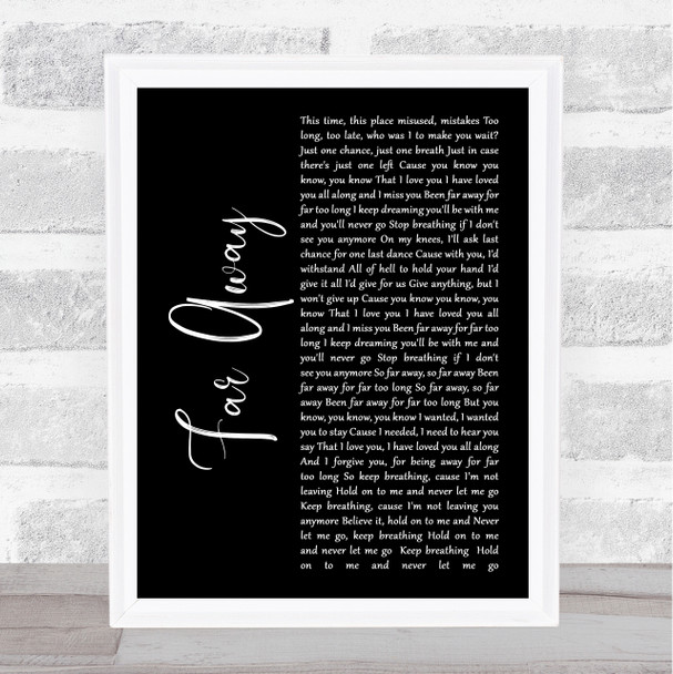 Nickelback Far Away Black Script Song Lyric Print