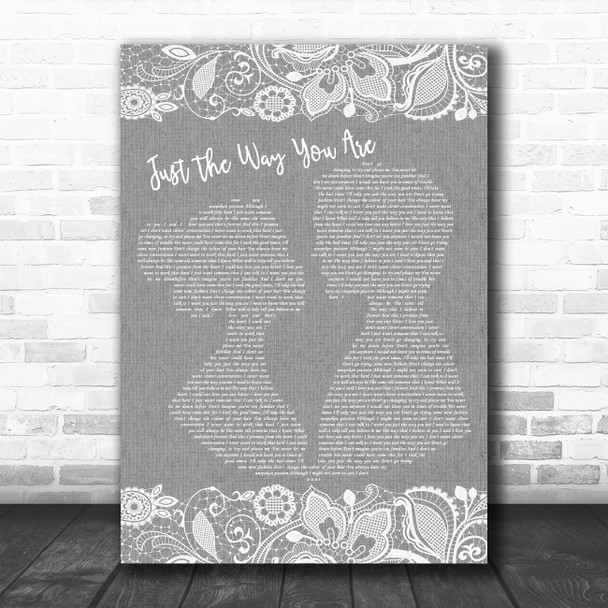 Billy Joel Just The Way You Are Burlap & Lace Grey Song Lyric Quote Print