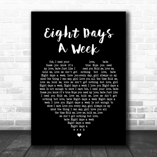 The Beatles Eight Days A Week Black Heart Song Lyric Music Wall Art Print