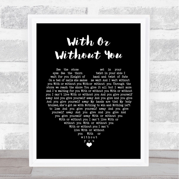 U2 With Or Without You Black Heart Song Lyric Music Wall Art Print