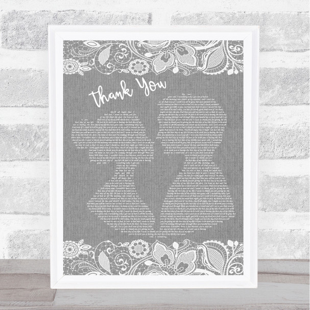 Dido Thank You Burlap & Lace Grey Song Lyric Quote Print