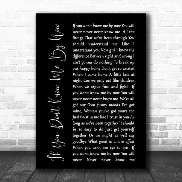 Simply Red If You Don't Know Me By Now Black Script Song Lyric Music Wall Art Print