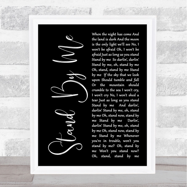 Ben E King Stand By Me Black Script Song Lyric Music Wall Art Print