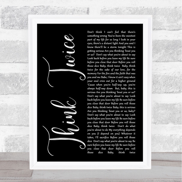 Celine Dione Think Twice Black Script Song Lyric Music Wall Art Print