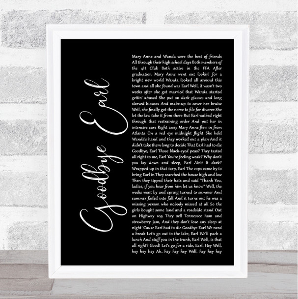 Dixie Chicks Goodbye Earl Black Script Song Lyric Music Wall Art Print