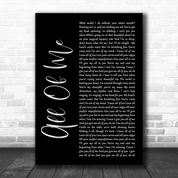 John Legend All Of Me Black Script Song Lyric Music Wall Art Print