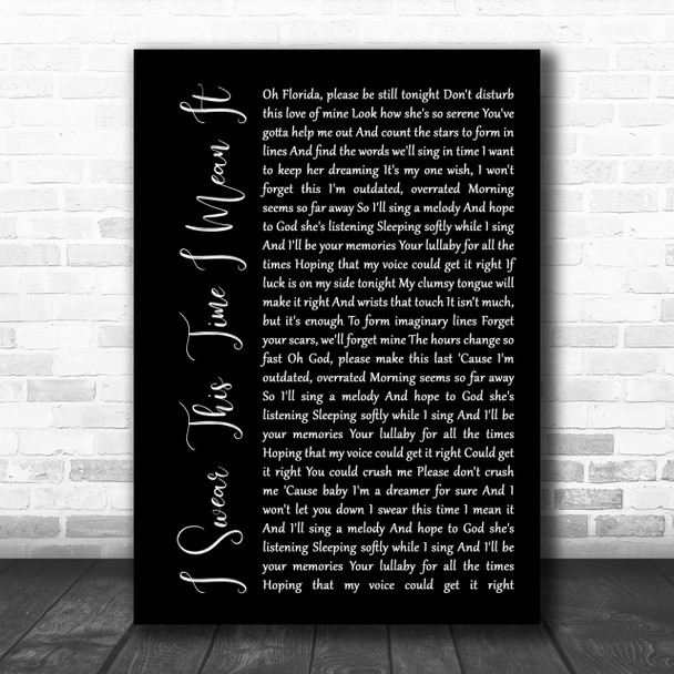 Mayday Parade I Swear This Time I Mean It Black Script Song Lyric Music Wall Art Print