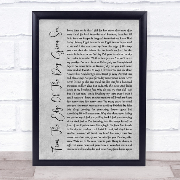 The Cure From The Edge Of The Deep Green Sea Rustic Script Grey Song Lyric Print