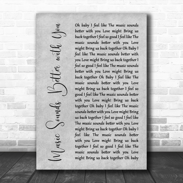 Stardust Music Sounds Better with You Rustic Script Grey Song Lyric Quote Print