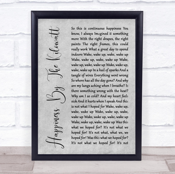 Alexisonfire Happiness By The Kilowatt Rustic Script Grey Song Lyric Quote Print