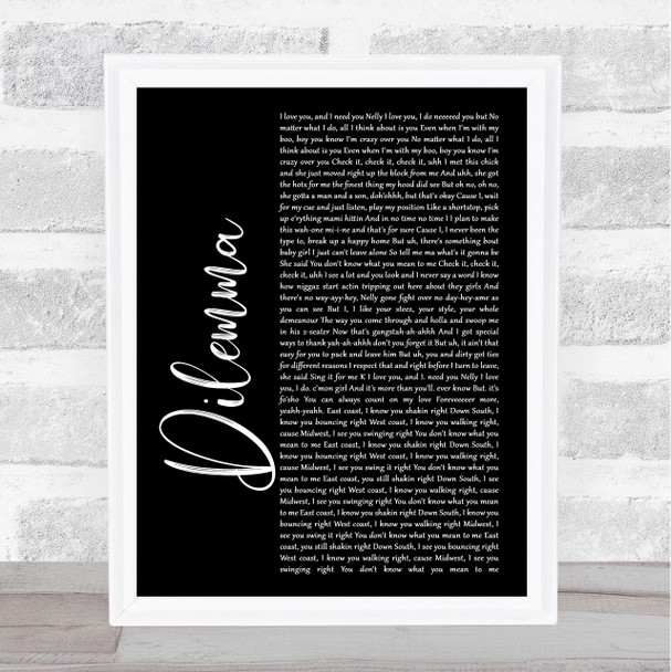 Nelly & Kelly Rowland Dilemma Black Script Song Lyric Music Wall Art Print