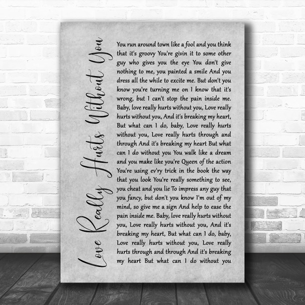 Billy Ocean Love Really Hurts Without You Rustic Script Grey Song Lyric Print