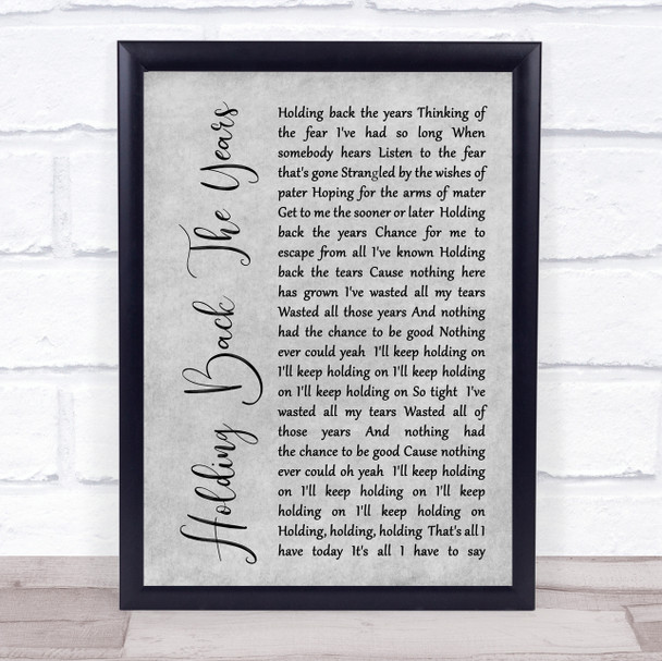 Simply Red Holding Back The Years Rustic Script Grey Song Lyric Quote Print