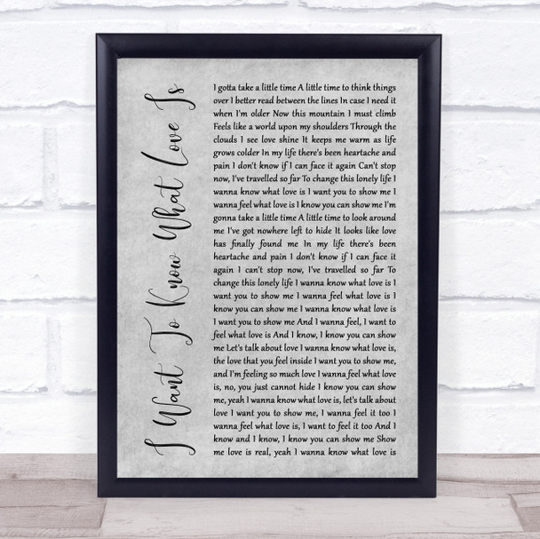 Foreigner I Want To Know What Love Is Rustic Script Grey Song Lyric Print
