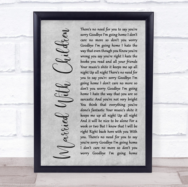 Oasis Married With Children Rustic Script Grey Song Lyric Quote Print