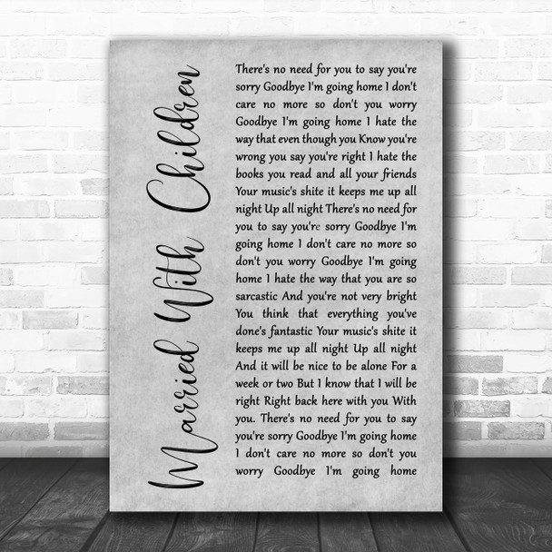 Oasis Married With Children Rustic Script Grey Song Lyric Quote Print