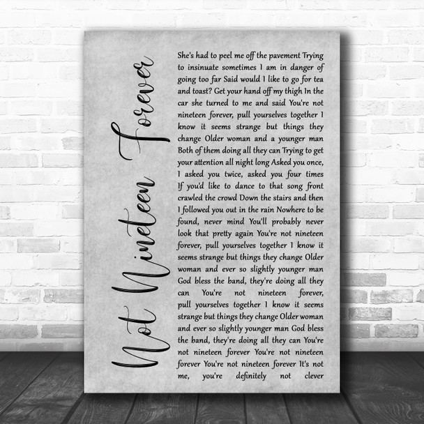 The Courteeners Not Nineteen Forever Rustic Script Grey Song Lyric Quote Print