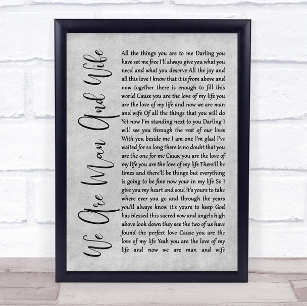 Michelle Featherstone We Are Man And Wife Rustic Script Grey Song Lyric Print