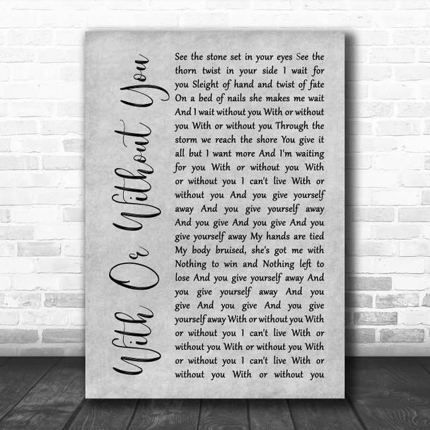 U2 With Or Without You Rustic Script Grey Song Lyric Quote Print