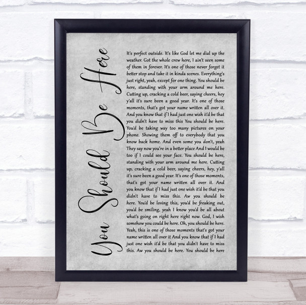 Cole Swindell You Should Be Here Rustic Script Grey Song Lyric Quote Print