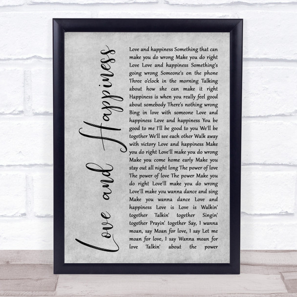 Al Green Love And Happiness Rustic Script Grey Song Lyric Quote Print