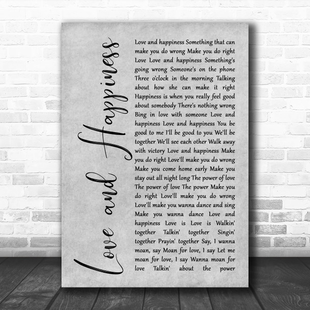 Al Green Love And Happiness Rustic Script Grey Song Lyric Quote Print