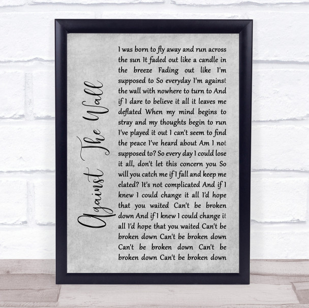 Seether Against The Wall Rustic Script Grey Song Lyric Quote Print