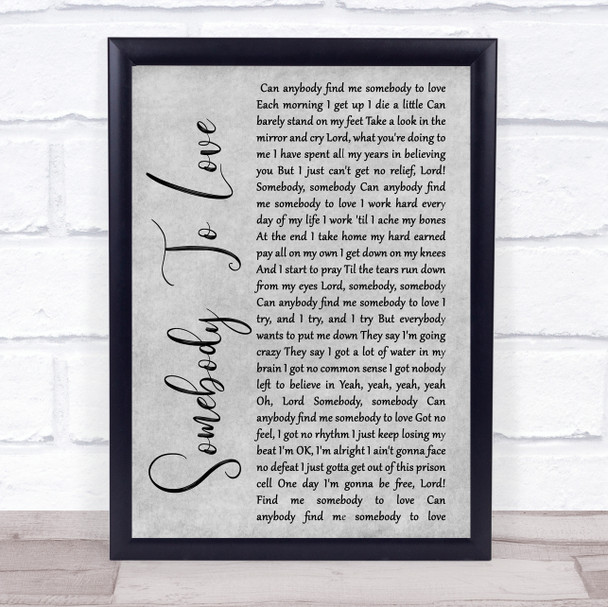 Queen Somebody To Love Rustic Script Grey Song Lyric Quote Print