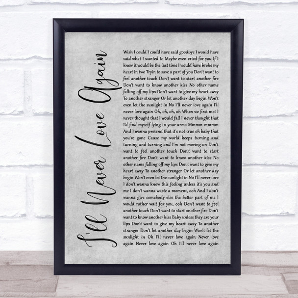 Lady Gaga & Bradley Cooper I'll Never Love Again Rustic Script Grey Song Print