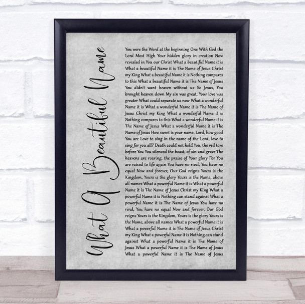 Hillsong Worship What A Beautiful Name Grey Rustic Script Song Lyric Print