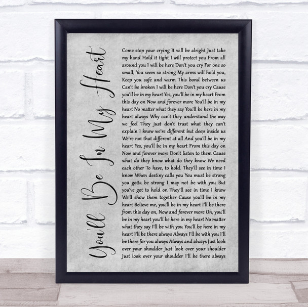 Phil Collins You'll Be In My Heart Rustic Script Grey Song Lyric Print