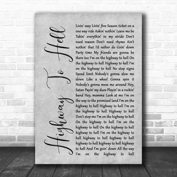 AC DC Highway To Hell Rustic Script Grey Song Lyric Quote Print