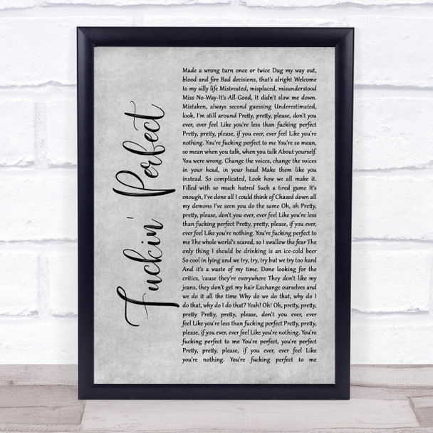 Pink Fuckin' Perfect Rustic Script Grey Song Lyric Quote Print