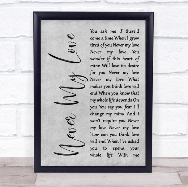 The Association Never My Love Rustic Script Grey Song Lyric Quote Print